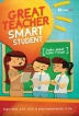 Great Teacher Smart Student (Guru Hebat Siswa Pintar)